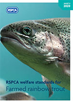 Farmed rainbow trout welfare standards front cover © RSPCA